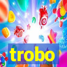 trobo