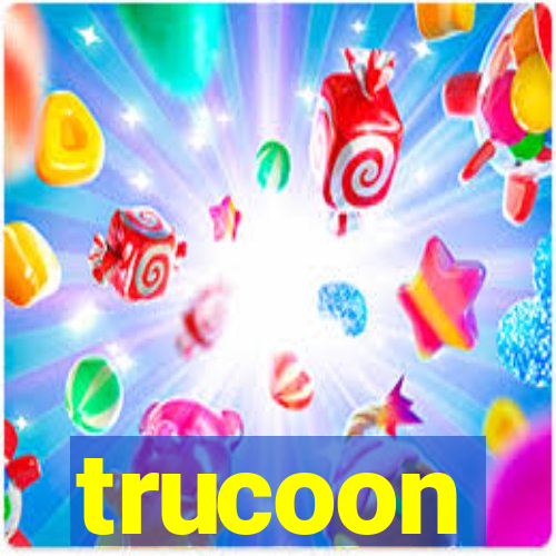 trucoon