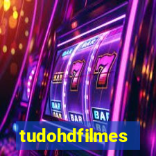 tudohdfilmes