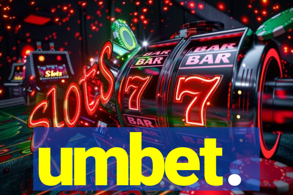 umbet.