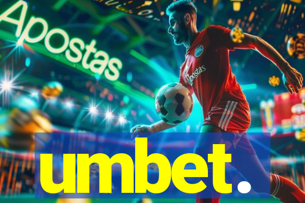 umbet.