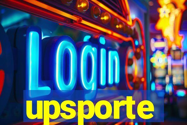 upsporte