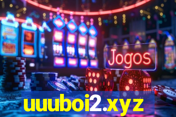 uuuboi2.xyz