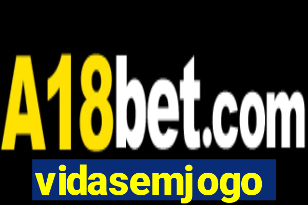 vidasemjogo