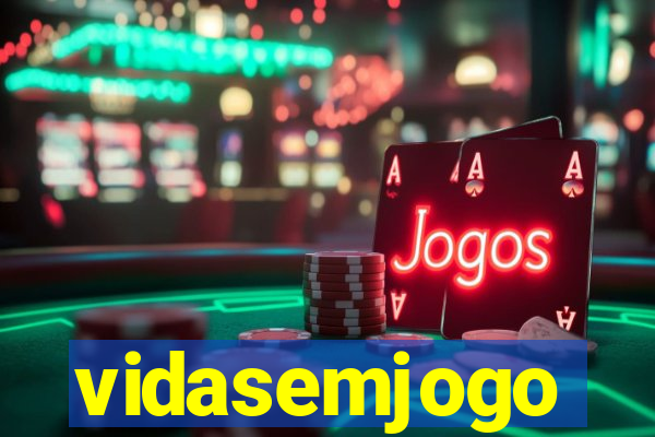 vidasemjogo