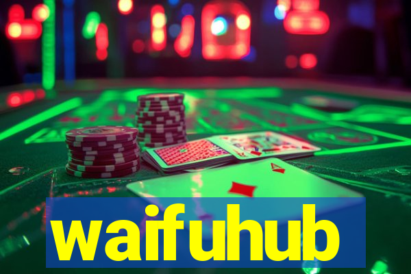 waifuhub