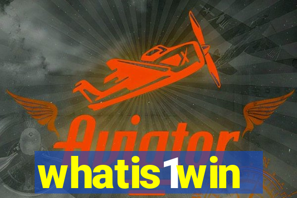 whatis1win
