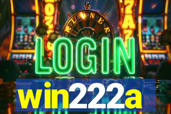 win222a