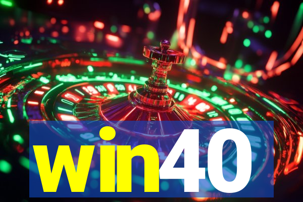 win40