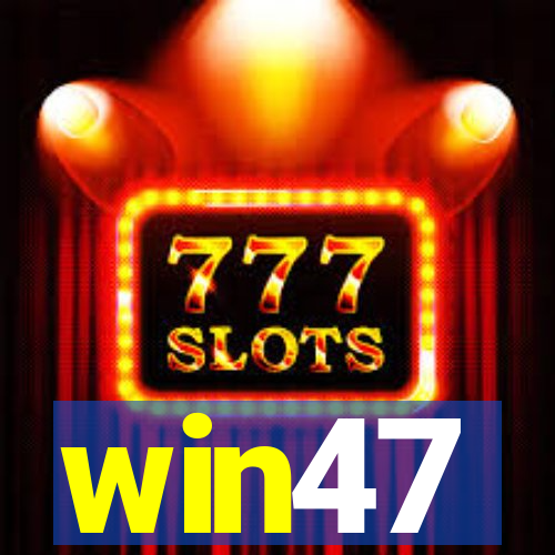win47