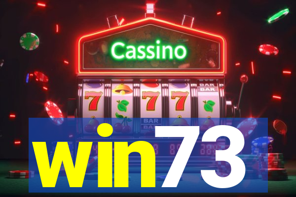 win73