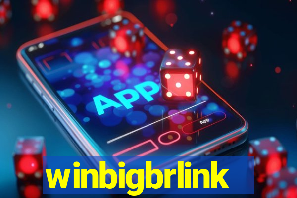 winbigbrlink
