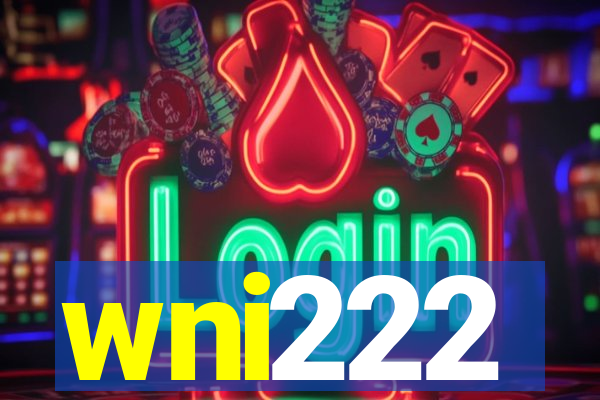 wni222