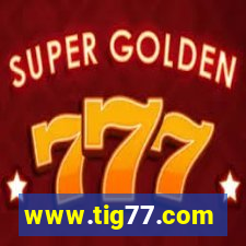 www.tig77.com