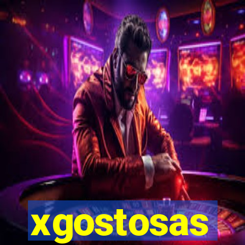xgostosas