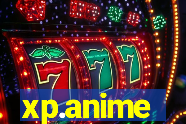 xp.anime