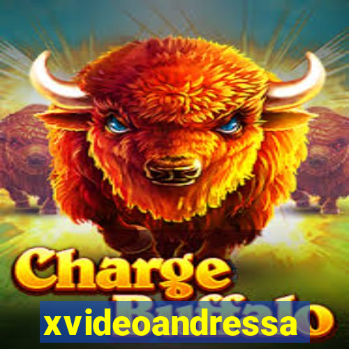 xvideoandressa