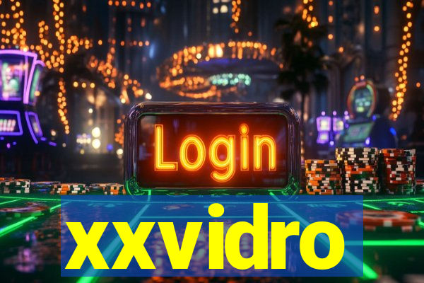 xxvidro