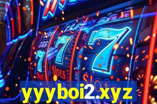 yyyboi2.xyz