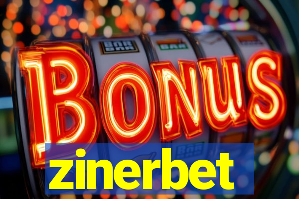 zinerbet