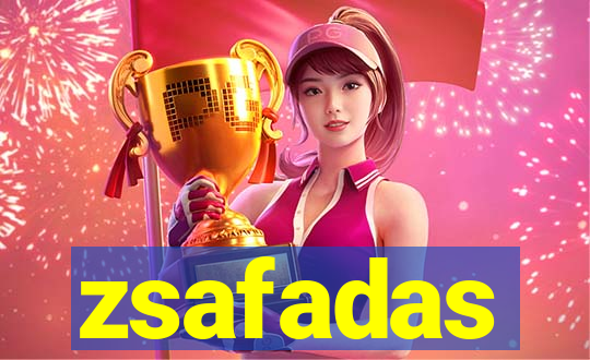 zsafadas