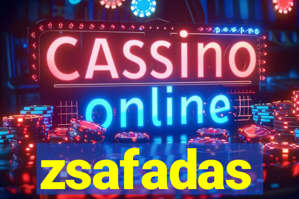 zsafadas