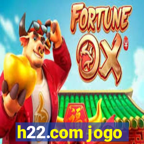 h22.com jogo