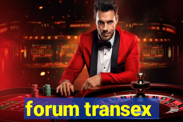 forum transex