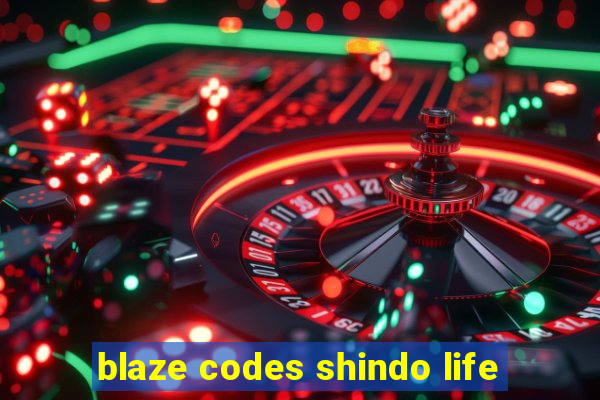 blaze codes shindo life
