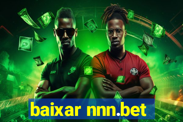 baixar nnn.bet