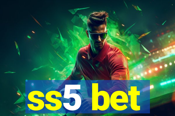 ss5 bet
