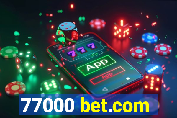 77000 bet.com