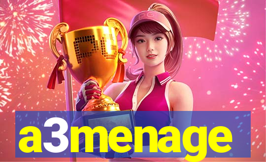 a3menage