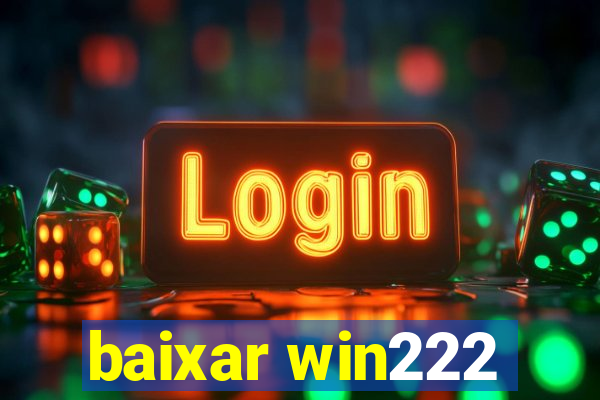 baixar win222