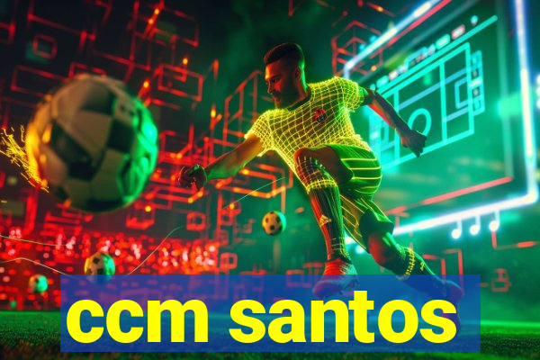 ccm santos