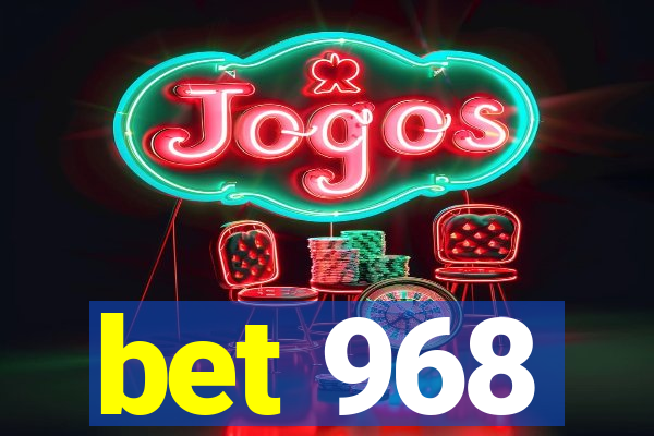 bet 968