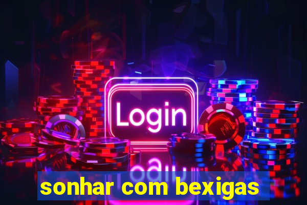 sonhar com bexigas