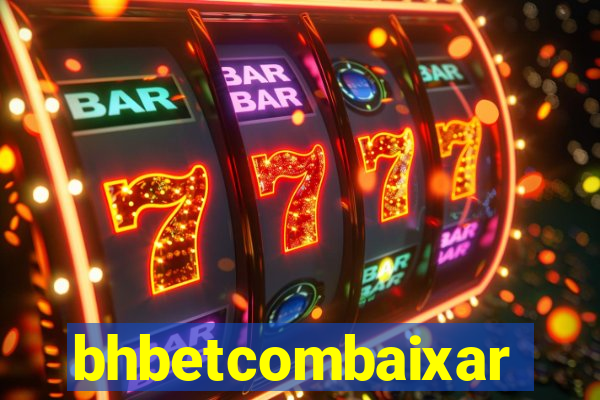 bhbetcombaixar