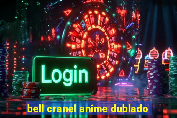 bell cranel anime dublado