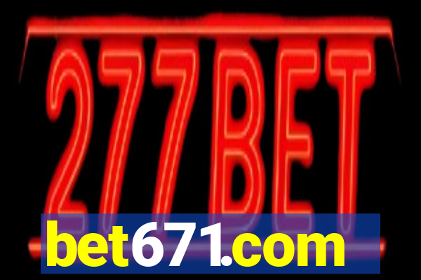 bet671.com