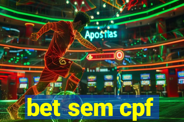 bet sem cpf