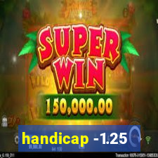 handicap -1.25