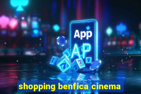 shopping benfica cinema