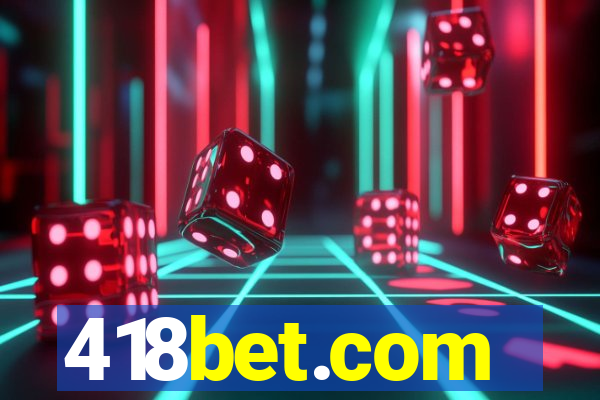 418bet.com