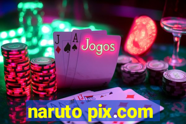 naruto pix.com