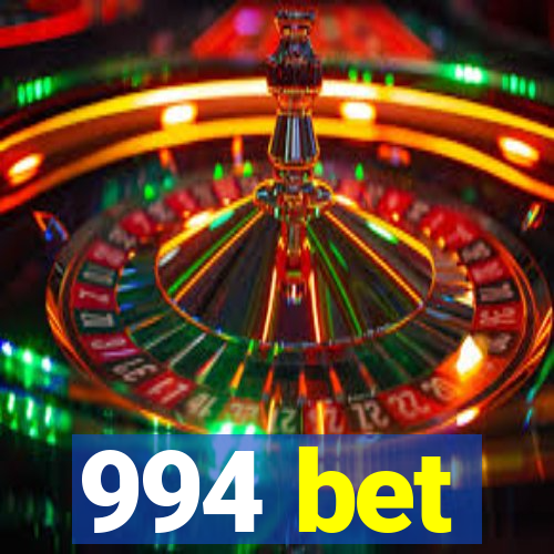 994 bet