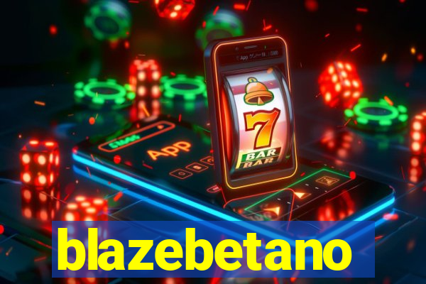blazebetano
