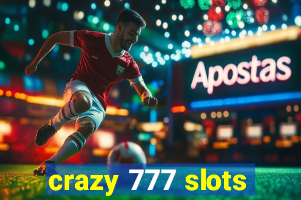 crazy 777 slots