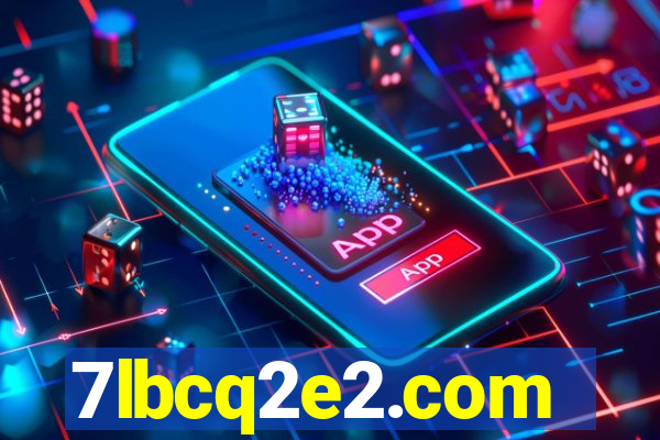 7lbcq2e2.com