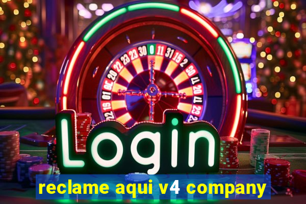 reclame aqui v4 company